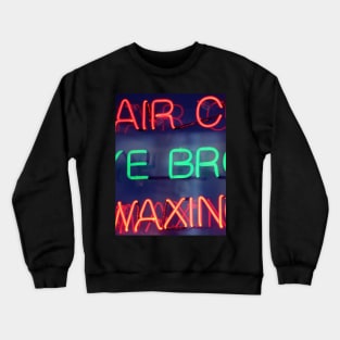 Hair color - eye brow waxing neon sign in NYC Crewneck Sweatshirt